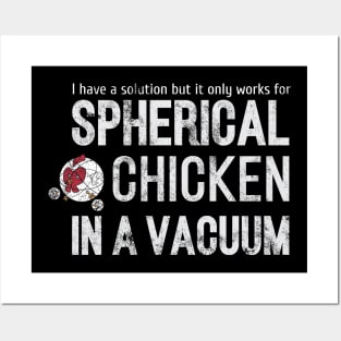 spherical chicken in a vacuum Posters and Art